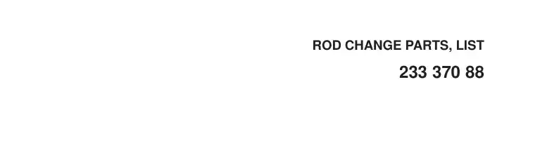 23337088a 233 370 88a ROD GHANGE PARTS, LIST - Sandvik Technical Drawing